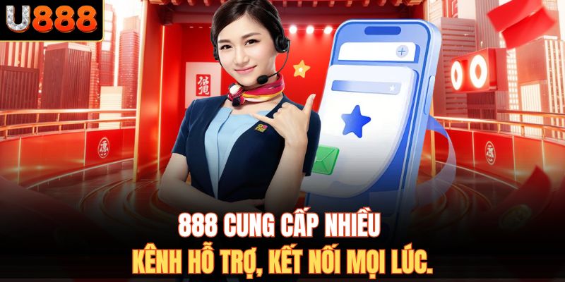 U888 cung cấp nhiều kênh hỗ trợ, kết nối mọi lúc.